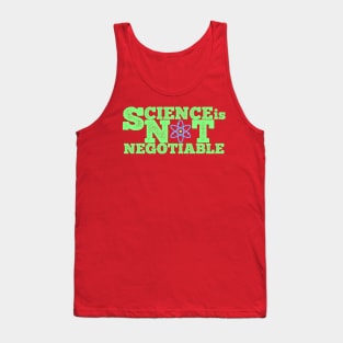 Science is NOT Negotiable Tank Top